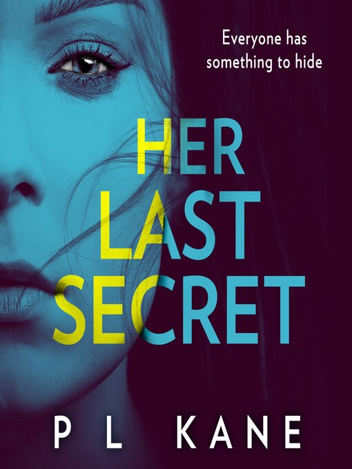 Title details for Her Last Secret by P L Kane - Available